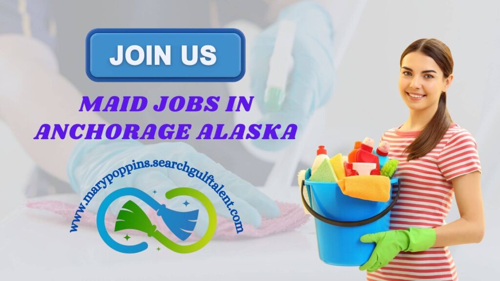 We’re Hiring Reliable Maids in Anchorage, AK - ALASKA MAIDS 2025 1 Cleaning Service Anchorage AK