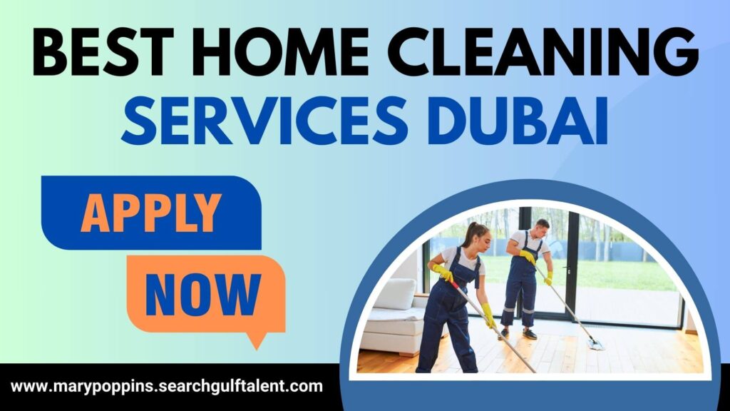 Best House Cleaning Services Dubai (UPDATED JOBS) 2 Best Home Cleaning Services Dubai