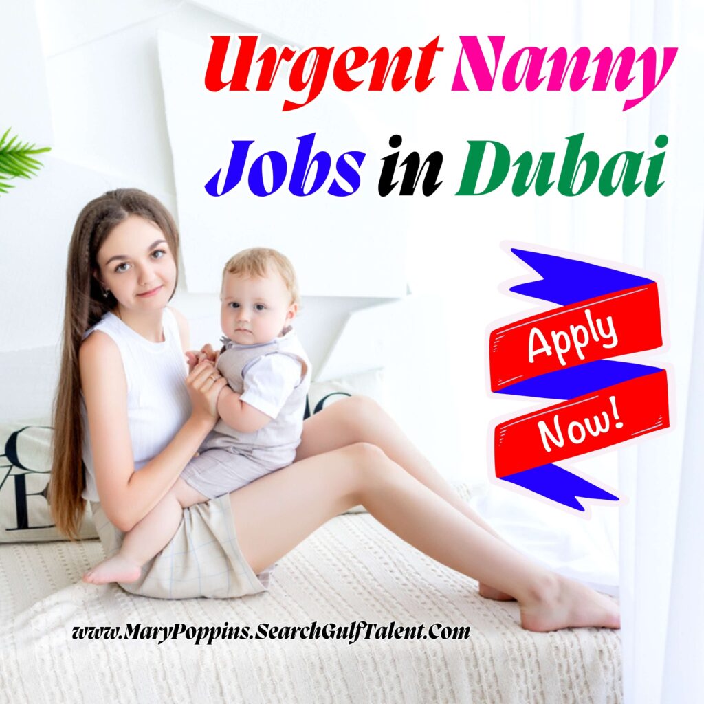 Urgent Nanny Jobs in Dubai 1 Nanny Jobs in Dubai